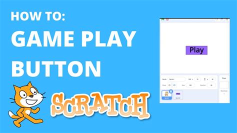 How To Make A Simple Play Button For Your Scratch Game Scratch