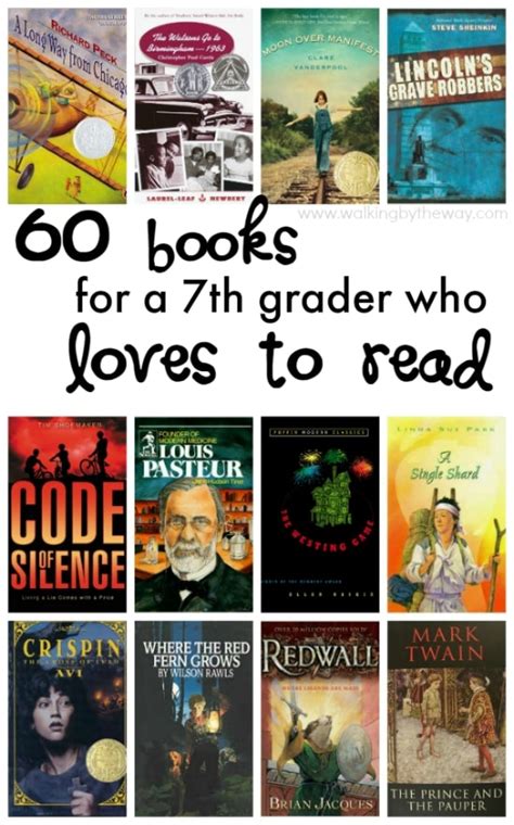 60 Books For A 7th Grader Who Loves To Read Walking By The Way