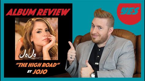 The High Road By Jojo Album Review Yes Youtube