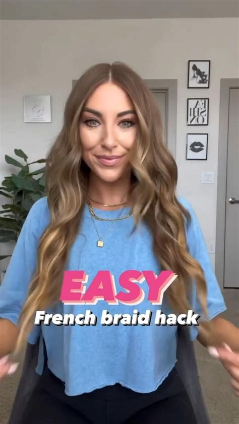 Easy French Braid Hairstyle Hack French Braid Hairstyles French