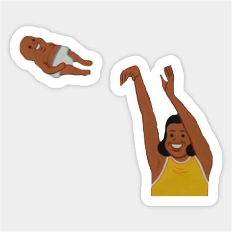 Woman Throws A Baby Yeet Meme Baby Yeet Sticker Teepublic