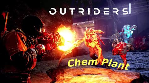 Outriders Pyromancer Gameplay Chem Plant Expedition Youtube