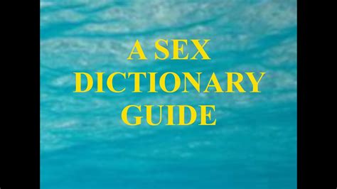 a sex dictionary guide youtube