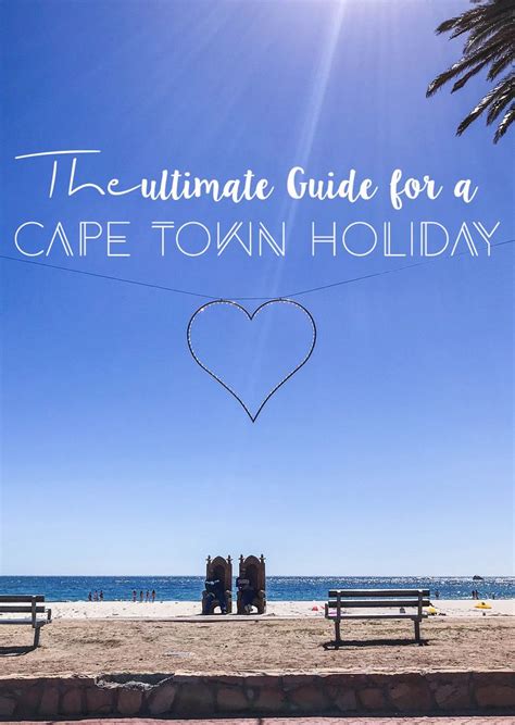 The Ultimate Cape Town Travel Guide By A Former Local Cape Town