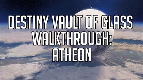 Destiny Vault Of Glass Walkthrough Atheon Fight Youtube