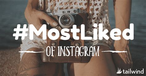 Instagrams Most Liked Photos Updated Monthly