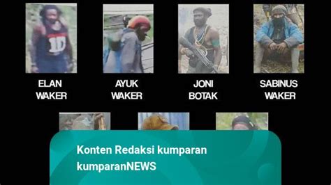 Ini 21 Anggota Kelompok Kriminal Bersenjata Papua Yang Diburu Polisi