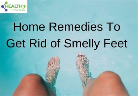How To Get Rid Of Smelly Feet And Shoes Easy Solutions