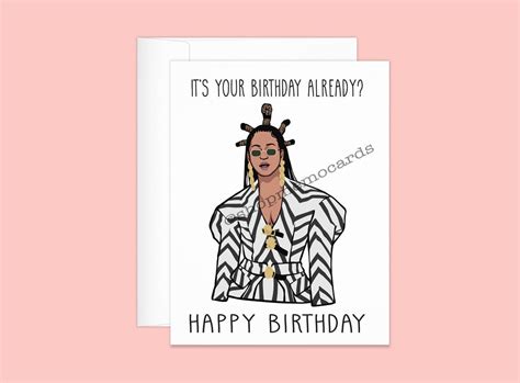 Beyonce Birthday Card Already Beyonce Bey Hive Bey Hive Etsy