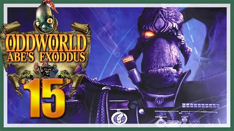 Oddworld Abes Exoddus 15 ☠️ Kontrolle über General Dripik Youtube