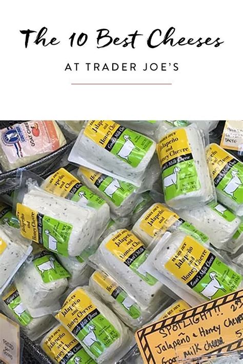 The Best Cheeses At Trader Joes Hands Down No Contest Trader Joes Recipes Trader Joes