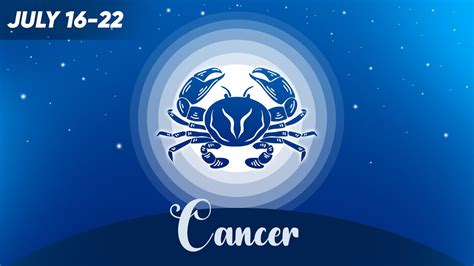 Cancer Weekly Horoscope July 16 To 22 2023 Youtube