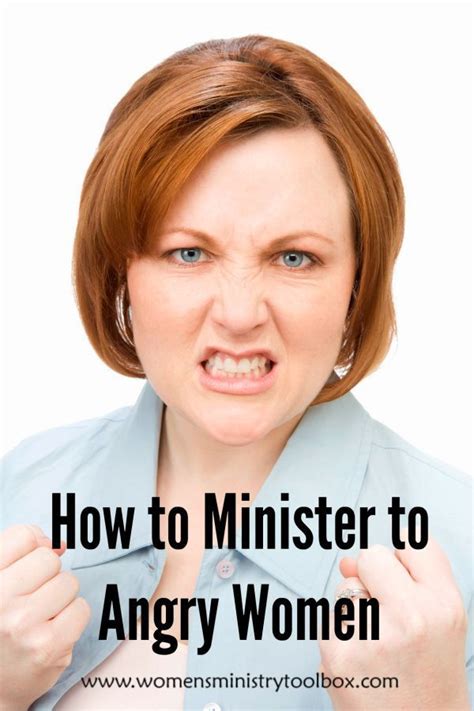 how to minister to angry women angry women christian women s ministry womens ministry