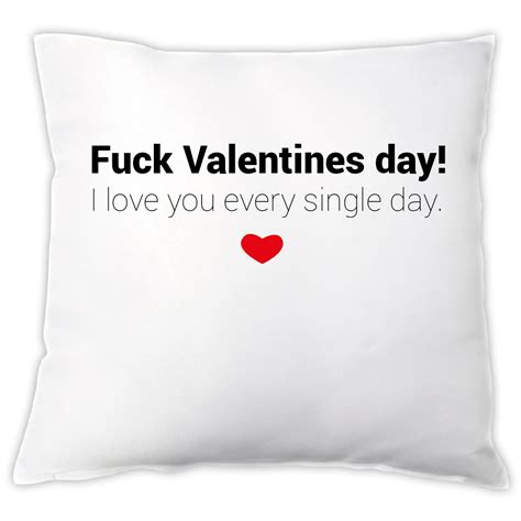 kissen fuck valentines day i love you every single day