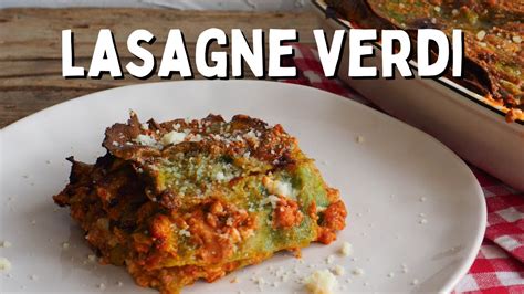 Lasagne Verdi Alla Bolognese Con Ragù E Besciamella Una Ricetta Di