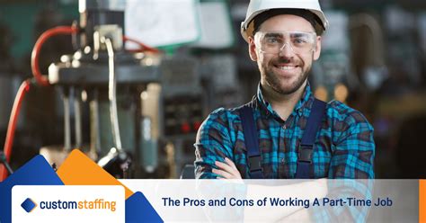The Pros And Cons Of Working A Part Time Job Custom Staffing