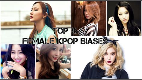 My Top 16 Female Kpop Biases Youtube
