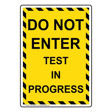 Vertical Yellow Do Not Enter Test In Progress Sign Or Label