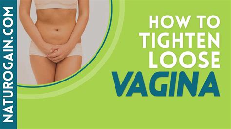 How To Tighten Loose Vagina Without Surgery At Home Herbal Treatment