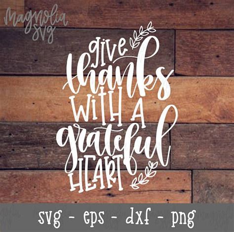 Give Thanks Svg Grateful Heart Svg Thanksgiving Svg Fall Etsy Give Thanks Grateful Heart