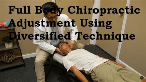 Full Body Chiropractic Adjustment Using Diversified Technique Youtube