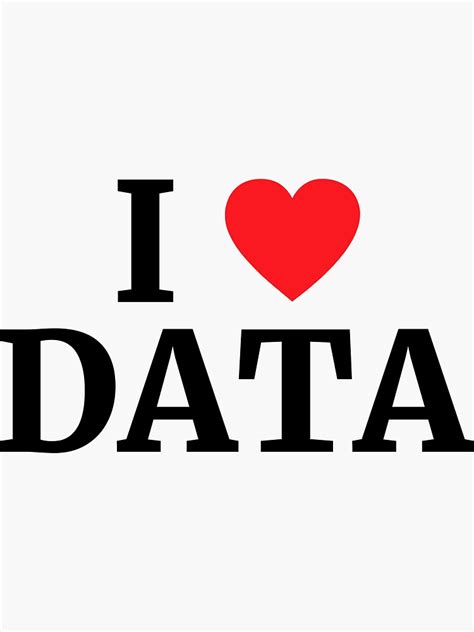 I Love Data Heart Sticker By Brandonv111 Redbubble