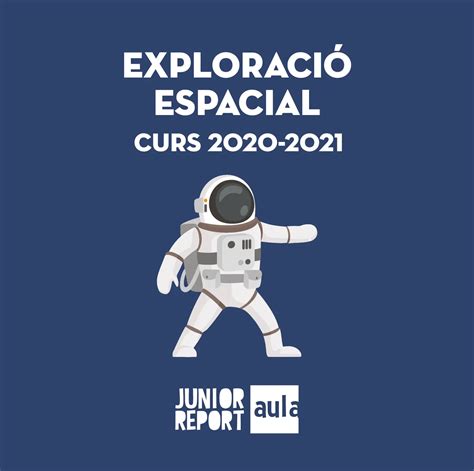 Exploració Espacial Junior Report