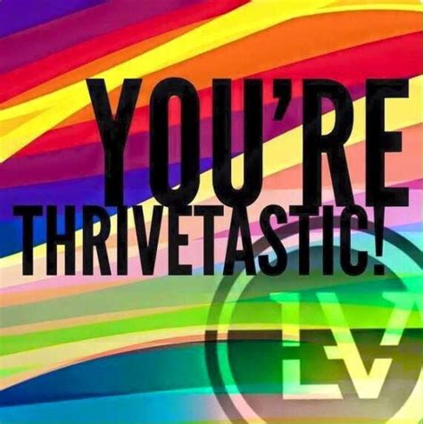 Thriver Thrive Promoter Thrive Experience Thrive Life
