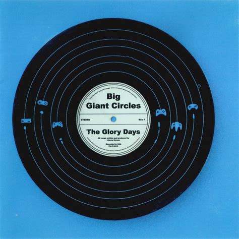 Big Giant Circles The Glory Days 2014 Cd Discogs