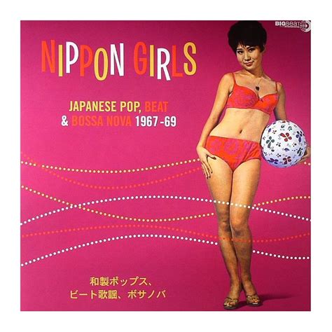Nippon Girls Japanese Pop Beat And Bossa Nova Thornbury Records