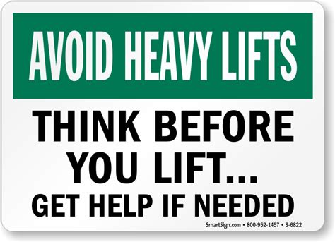 Avoid Heavy Lifts Think Before You Lift Get Help Sign Sku S 6822