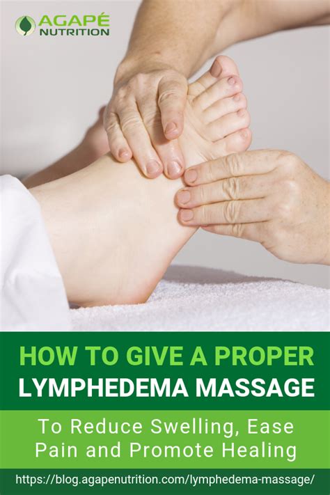 How To Give A Proper Lymphedema Massage Agape Nutrition In 2020