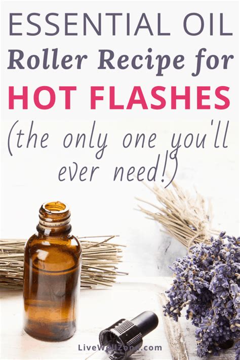 the only essential oil roller recipe for hot flashes you ll ever need