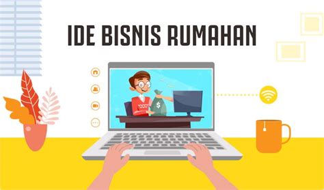 32 Ide Bisnis Rumahan Yang Memberikan Keuntungan Berlimpah