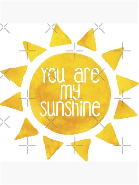 You Are My Sunshine Canvas Print For Sale By Wanderlust40 Redbubble