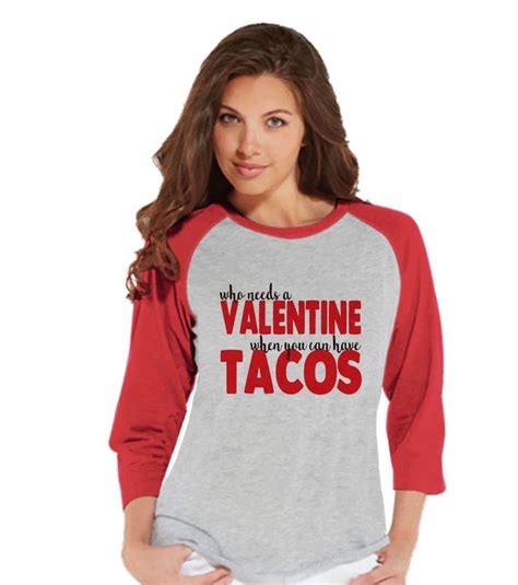 Ladies Valentine Shirt Funny Tacos Valentines Shirt Womens Happy