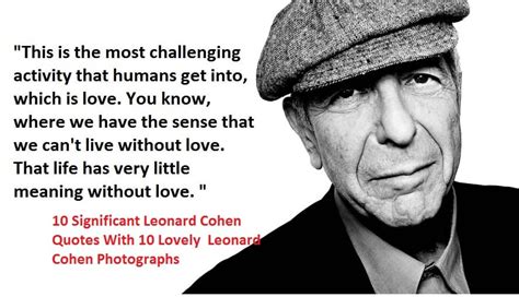 10 Significant Leonard Cohen Quotes With 10 Lovely Leonard Cohen