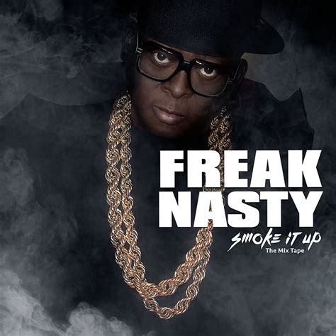 Freak Nasty Smoke It Up The Mix Tape Cd Cleopatra Records Store