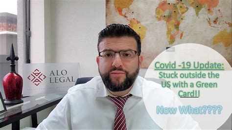 Get updates in your inbox. Covid -19 Update: Stuck outside the US with a Green Card ?? - YouTube