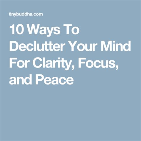 10 Ways To Declutter Your Mind For Clarity Focus And Peace