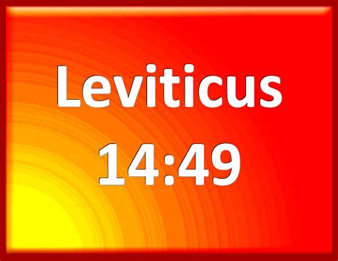 Leviticus 14:49 And he shall take to cleanse the house two birds, and