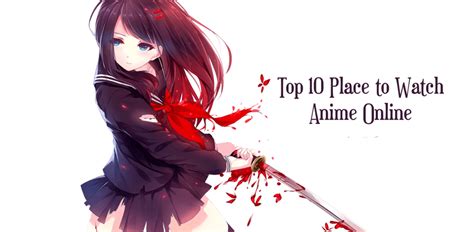 Spoilers can sometimes prove difficult to. 15 Place to Watch Anime Online