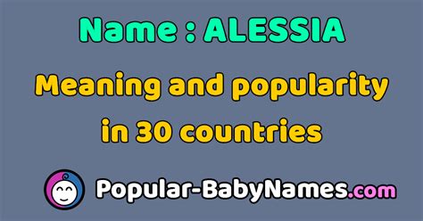 The Name Alessia Popularity Meaning And Origin Popular Baby Names
