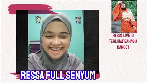 Ressa 1310 Official Live Instagram Full Senyum Cantik Solehah YouTube