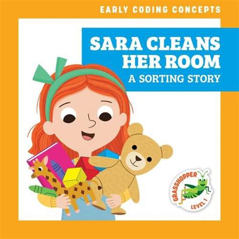 Sara Cleans Her Room A Sorting Story Elizabeth Everett 9798885241861 — Readings Books