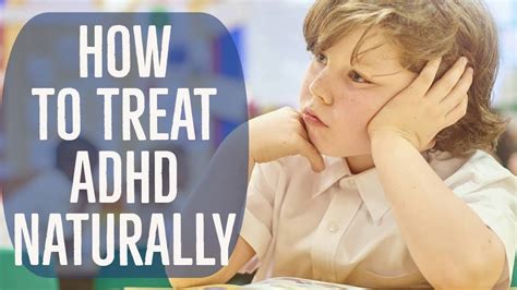How To Treat Adhd Naturally Home Remedies To Cure Attention Deficit