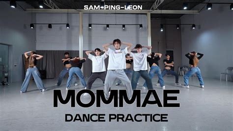 Sam Ping Leon Mommae I Jay Park Dance Practice Youtube