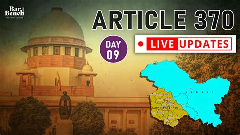 Article 370 Case Live Updates From Supreme Court Day 9