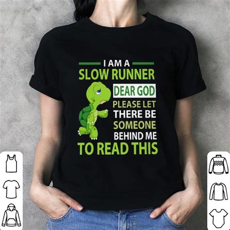 Turtle I Am A Slow Runner Dear God Please Let There Be Someone Behind