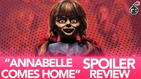 Annabelle Comes Home Spoiler Review Youtube